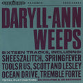 Daryll-Ann – Daryll-Ann Weeps