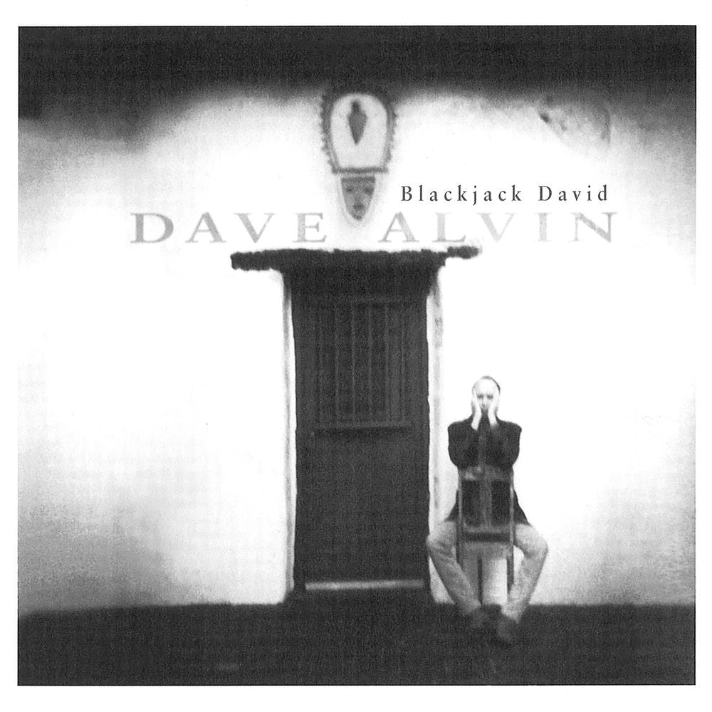Dave Alvin – Blackjack David
