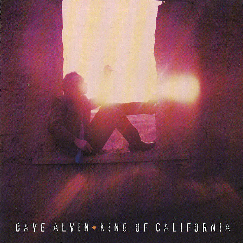 Dave Alvin – King Of California