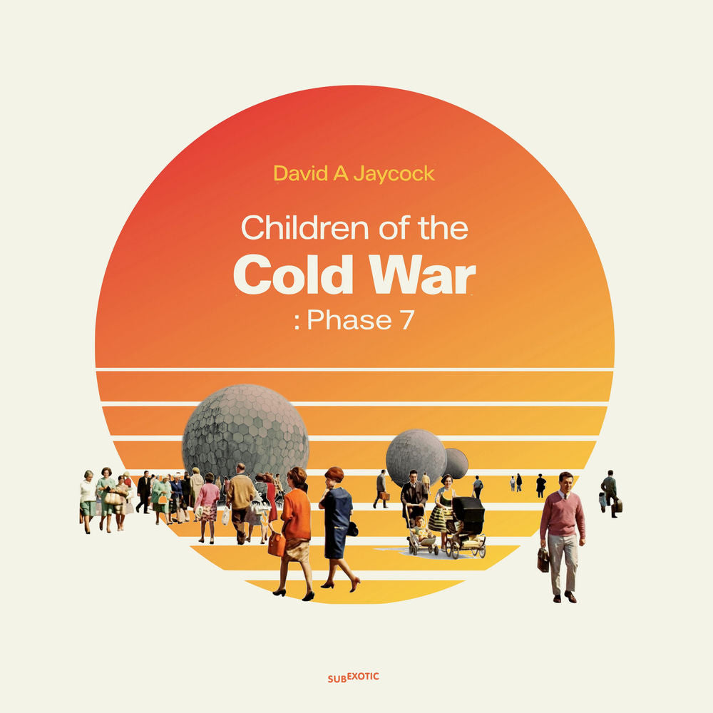 David A Jaycock – Children of the Cold War: Phase 7