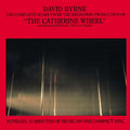 David Byrne – The Complete Score from "The Catherine Wheel"
