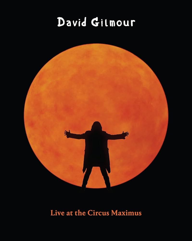David Gilmour – Live at the Circus Maximus