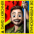 David Julian Kirchner – Die Internationale