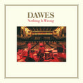 Dawes – Nothing Is Wrong (10th Anniversary Deluxe Edition)