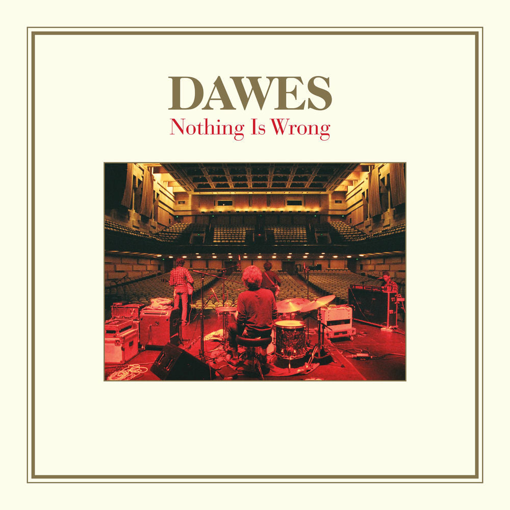 Dawes – Nothing Is Wrong (10th Anniversary Deluxe Edition)