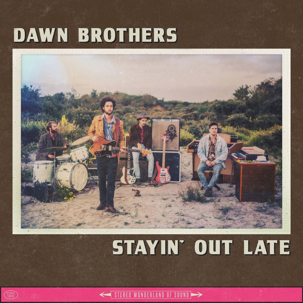 Dawn Brothers – Stayin' out Late