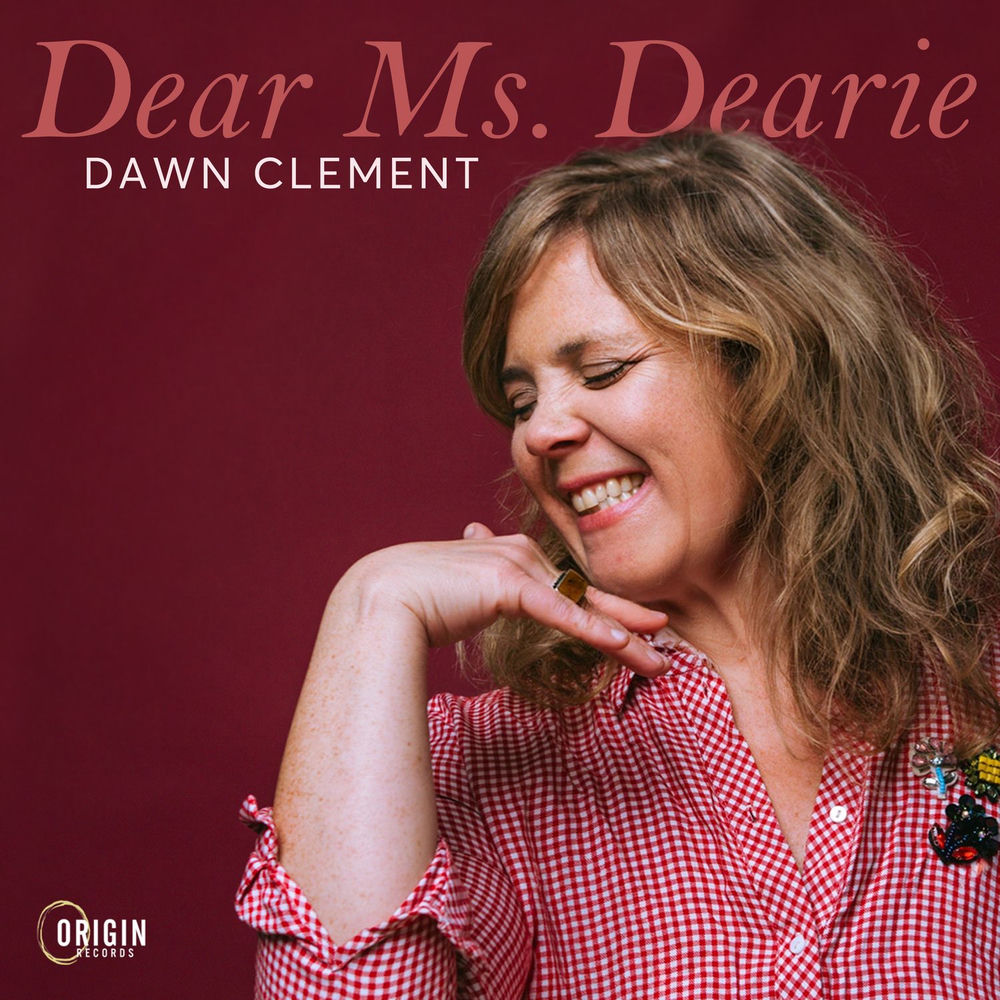 Dawn Clement – Dear Ms. Dearie