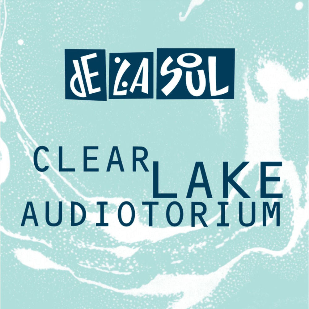 De La Soul – Clear Lake Audiotorium