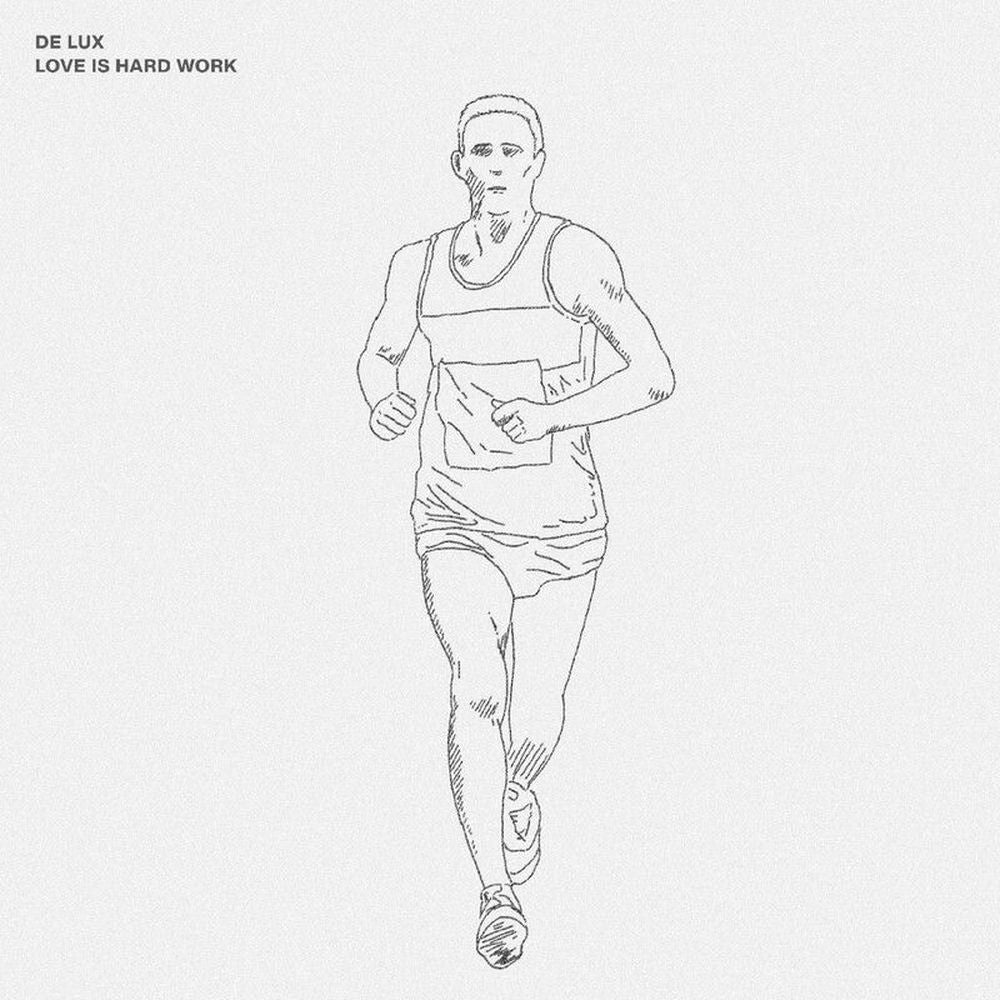 De Lux – Love Is Hard Work
