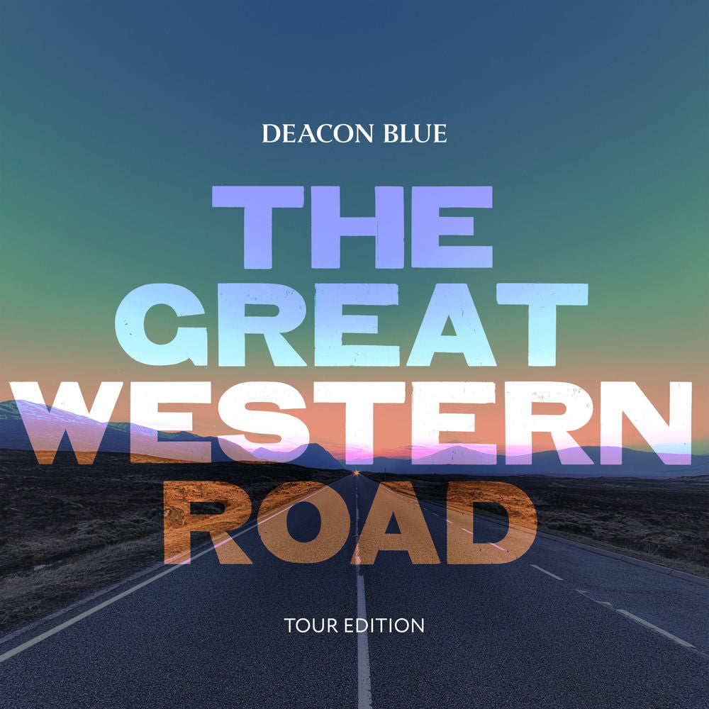 Deacon Blue – The Great Western Road (Tour Edition)