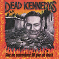 Dead Kennedys – Give Me Convenience or Give Me Death