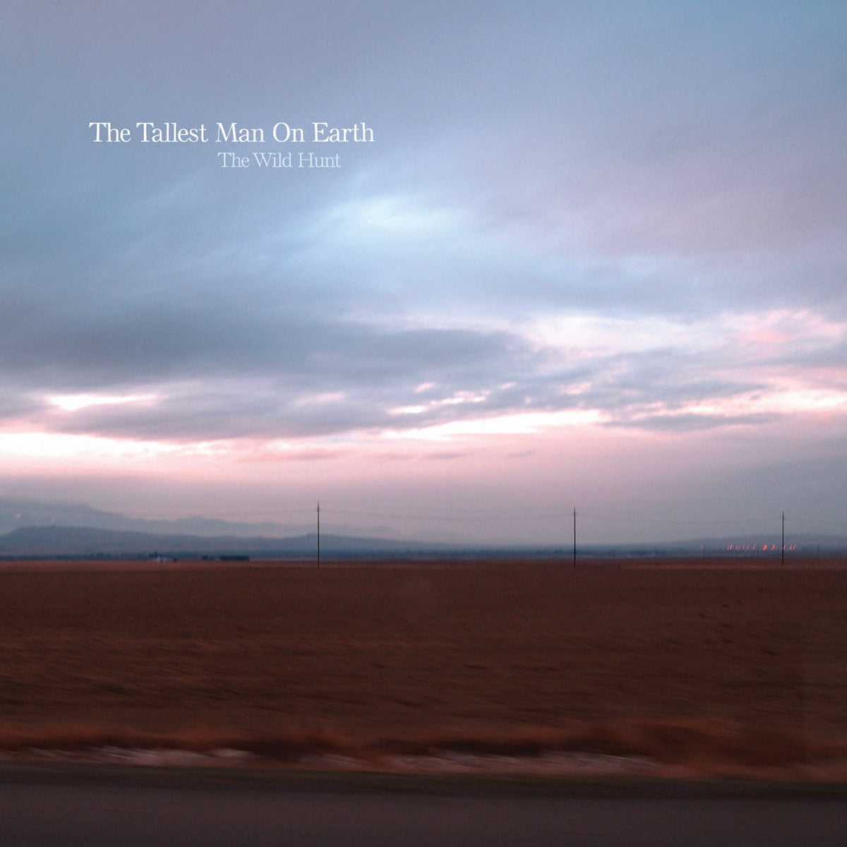 The Tallest Man On Earth – The Wild Hunt