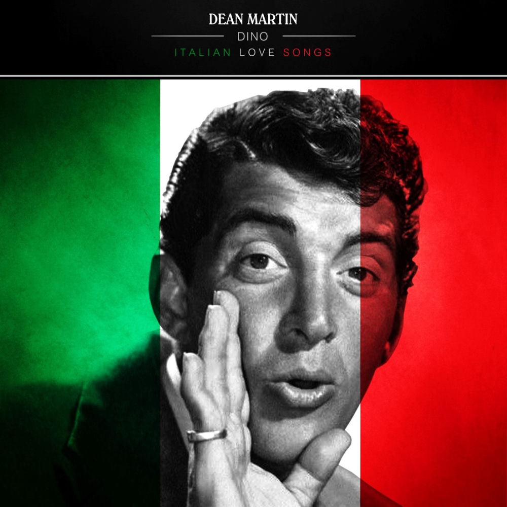 Dean Martin – Dino: Italian Love Songs