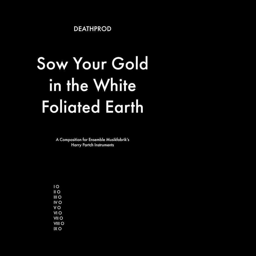 Deathprod – Sow Your Gold In The White Foliated Earth