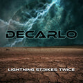 DeCarlo – Lightning Strikes Twice