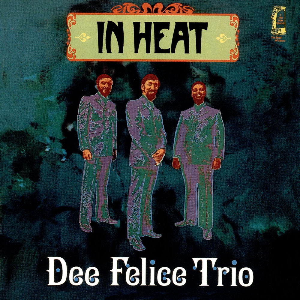 Dee Felice Trio – In Heat (2012 Remaster)