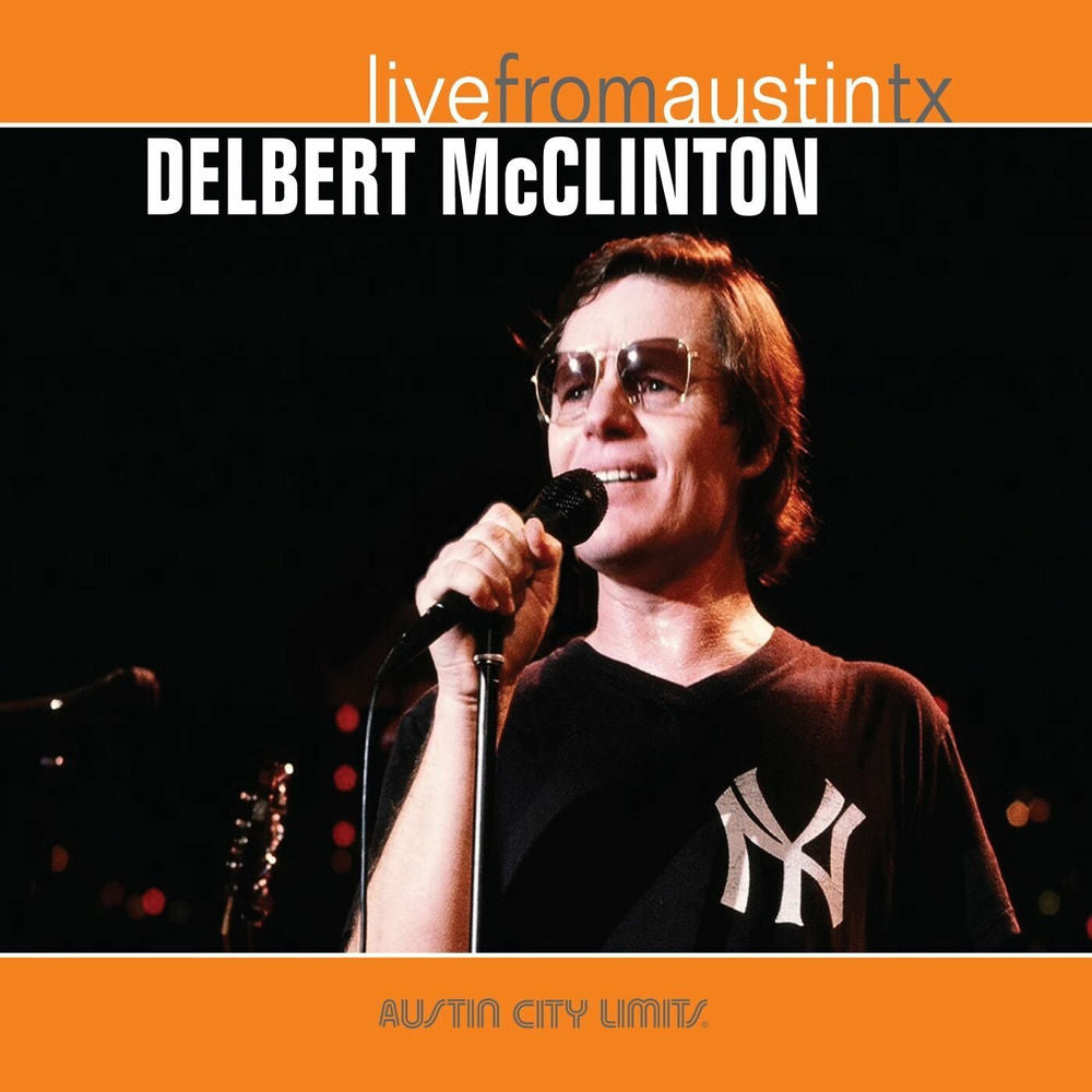 Delbert McClinton – Live From Austin, TX