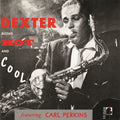 Dexter Gordon – Dexter Blows Hot & Cool