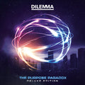 Dilemma – The Purpose Paradox (Deluxe Edition)