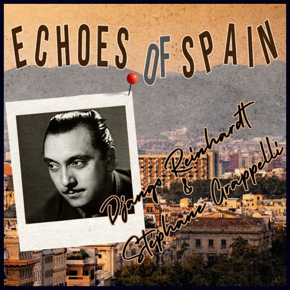 Django Reinhardt – Echoes of Spain