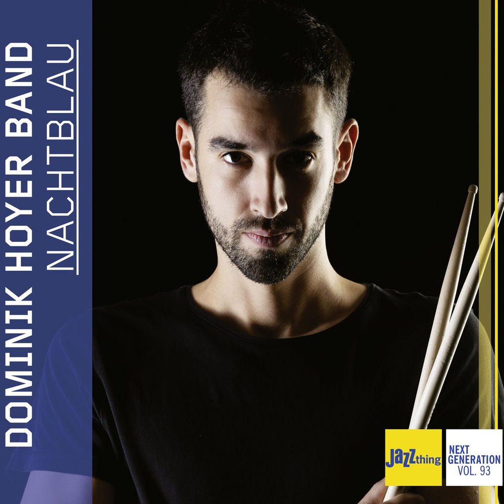 Dominik Hoyer Band – Nachtblau - Jazz Thing Next Generation Vol. 93