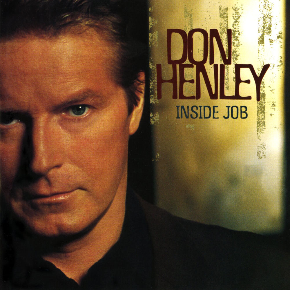 Don Henley – Inside Job