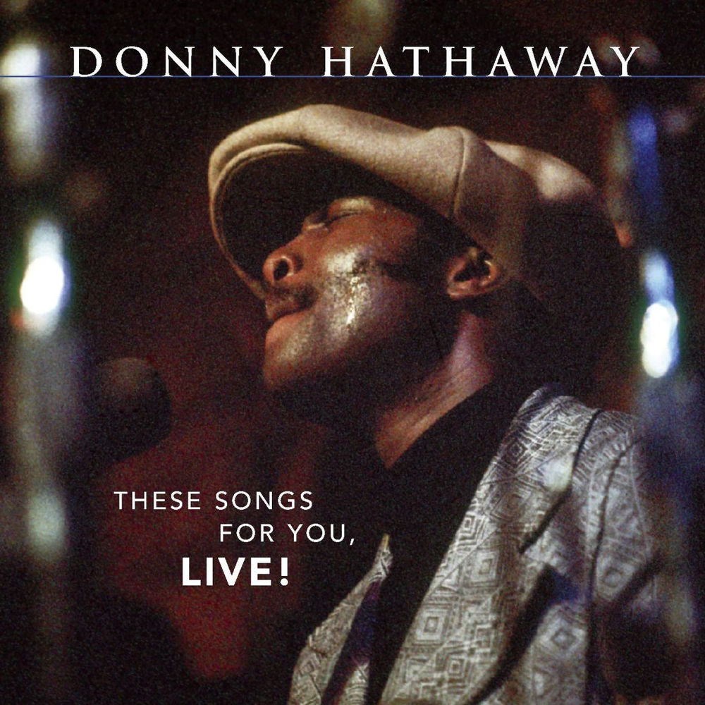Donny Hathaway – These Songs for You, Live!