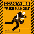 Doug Webb – Watch Your Step