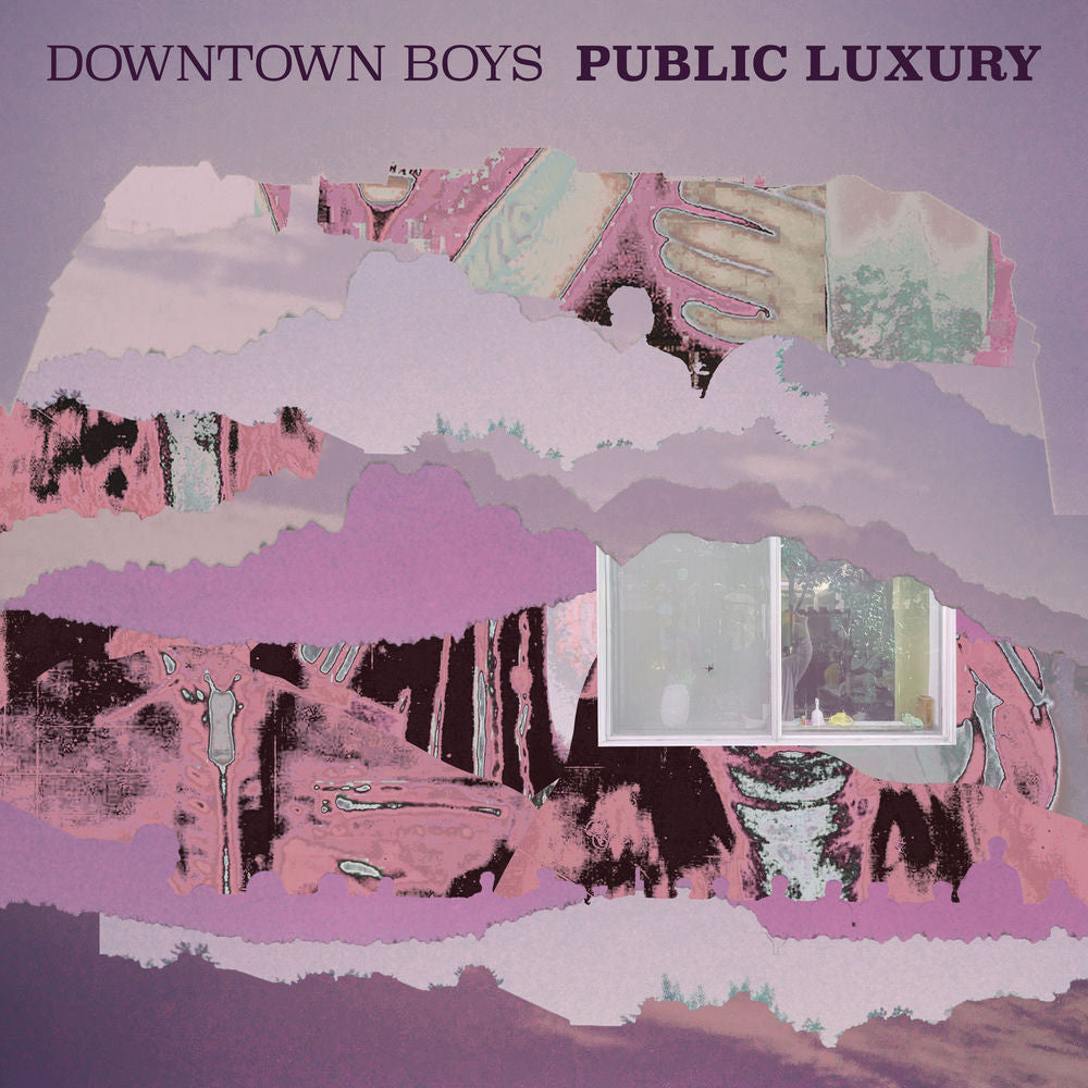 Downtown Boys – Public Luxury