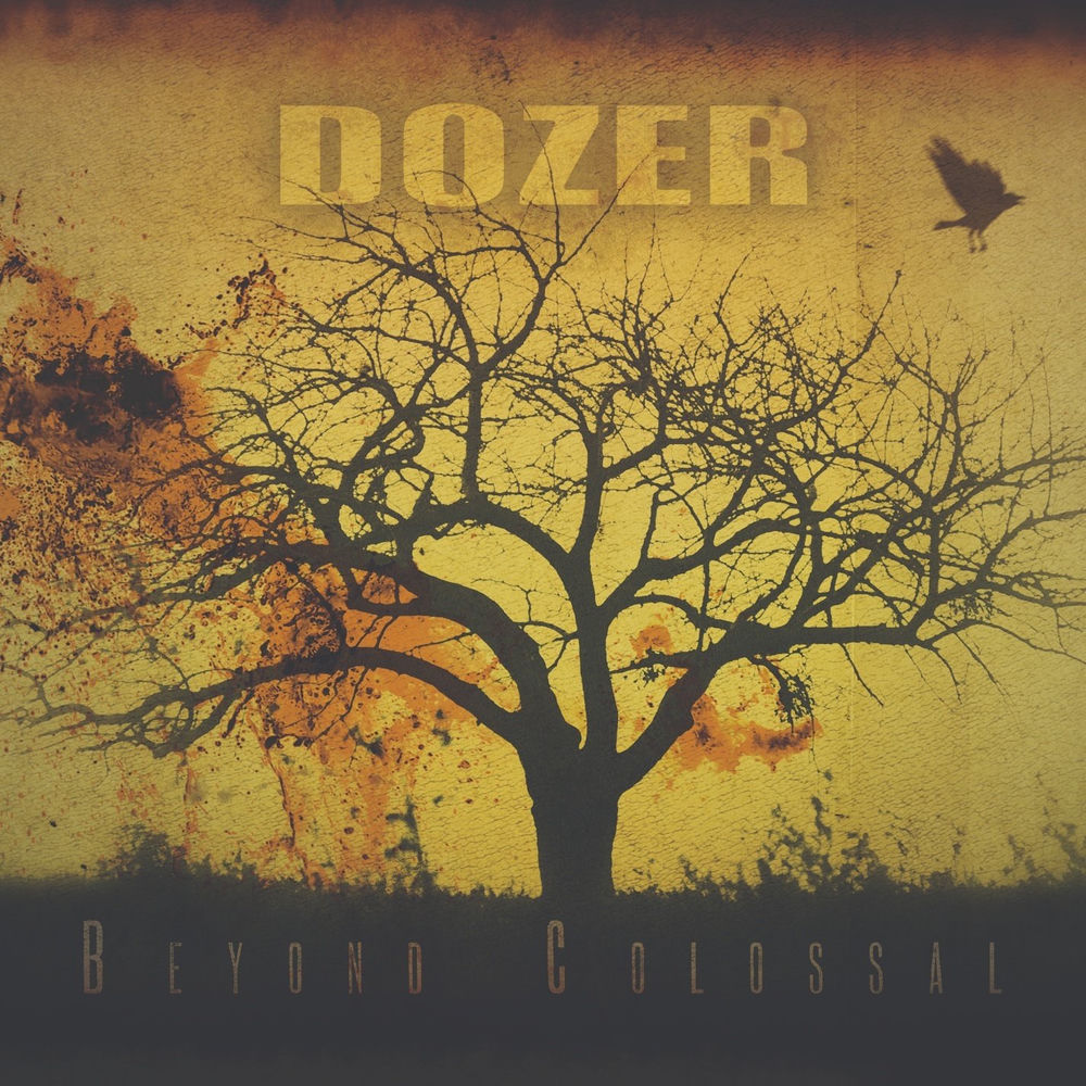 Dozer – Beyond Colossal