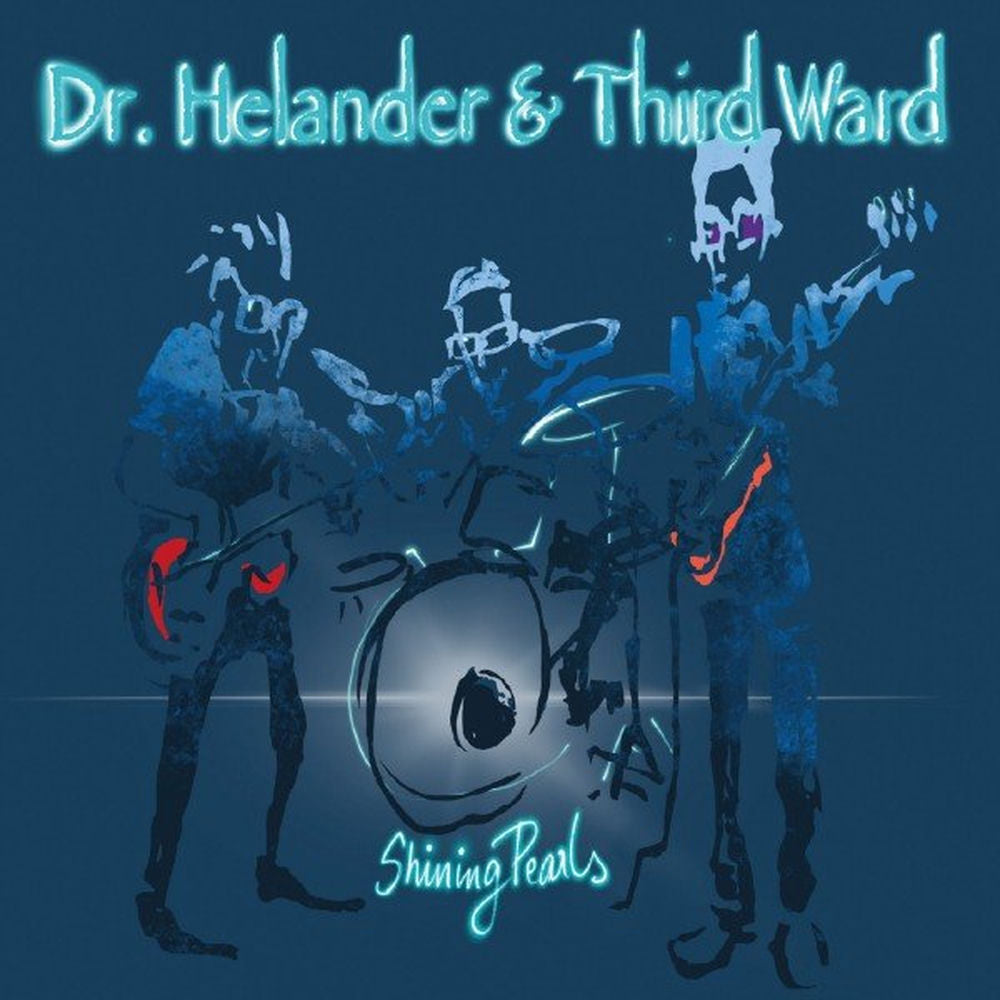Dr. Helander & Third Ward – Shining Pearls