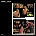 DREAM_MEGA – Control / You Are Not The Center