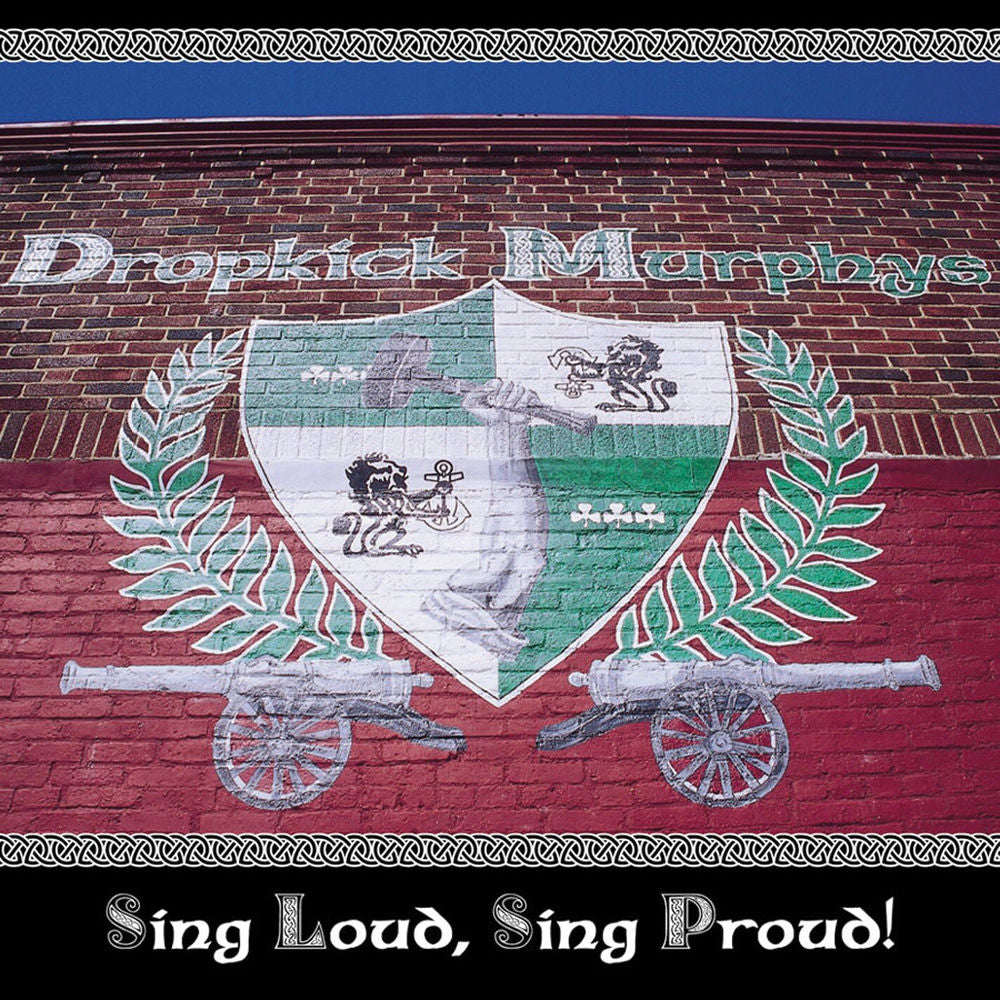 Dropkick Murphys – Sing Loud, Sing Proud