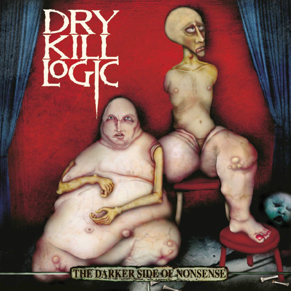 Dry Kill Logic – The Darker Side of Nonsense