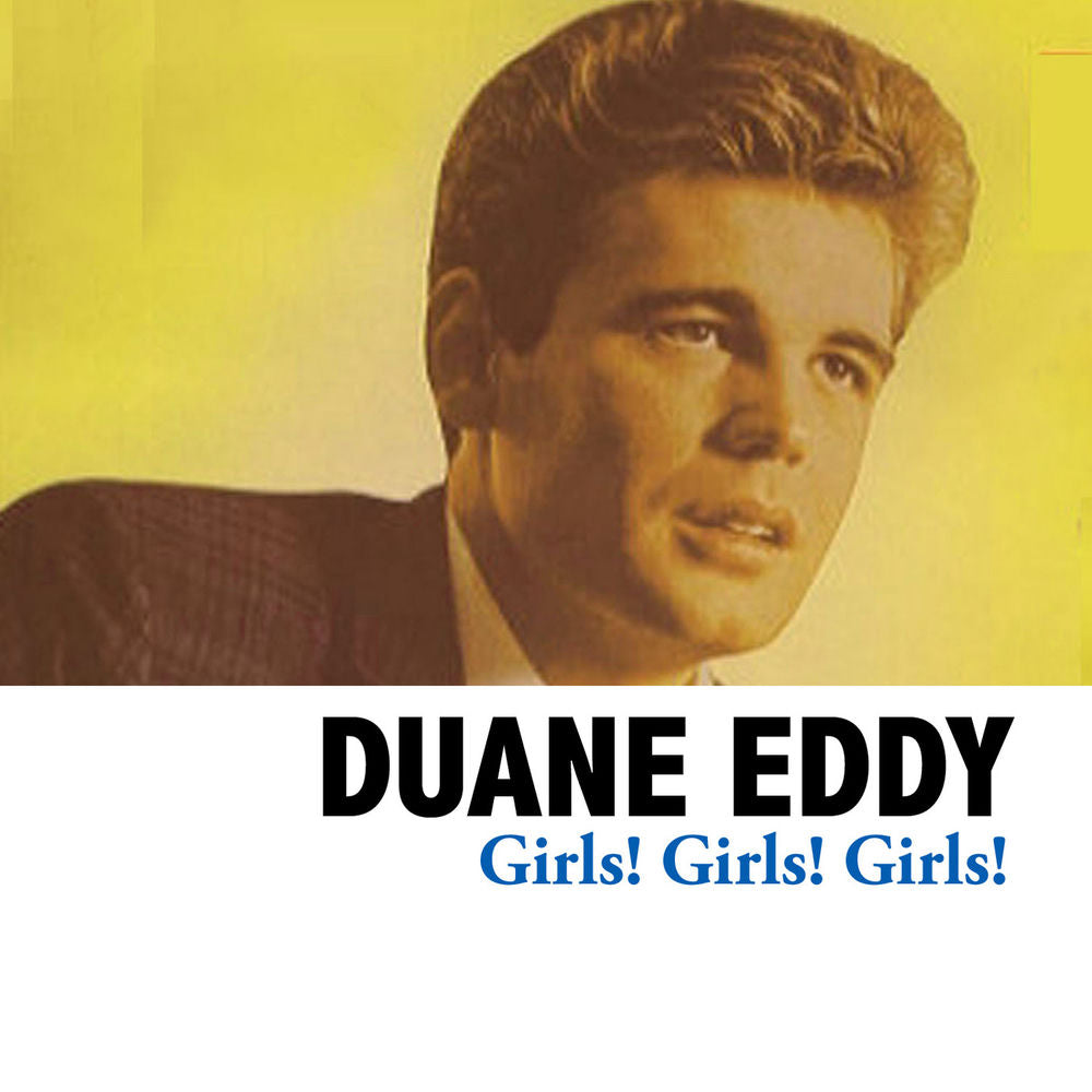 Duane Eddy – Girls! Girls! Girls!