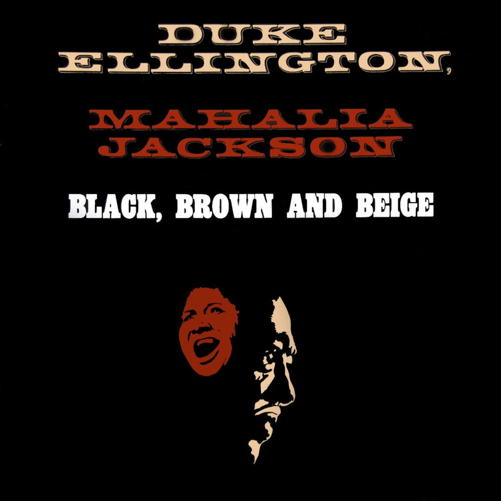 Duke Ellington – Black, Brown And Beige