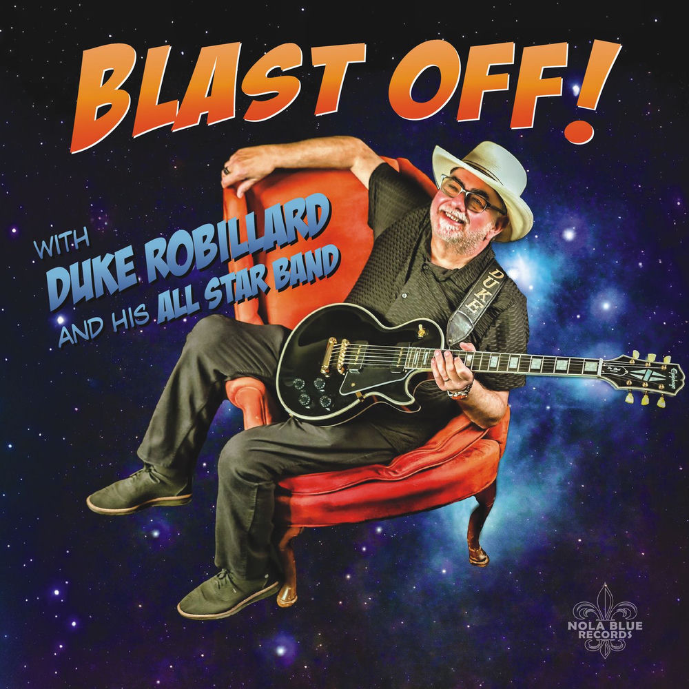 Duke Robillard – Blast Off!