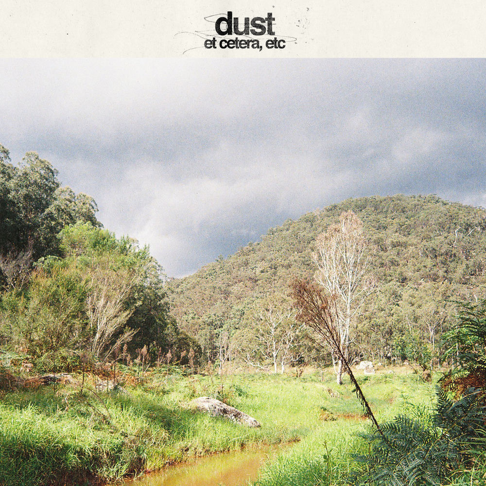 Dust – et cetera, etc