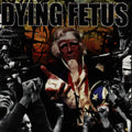 Dying Fetus – Destroy the Opposition