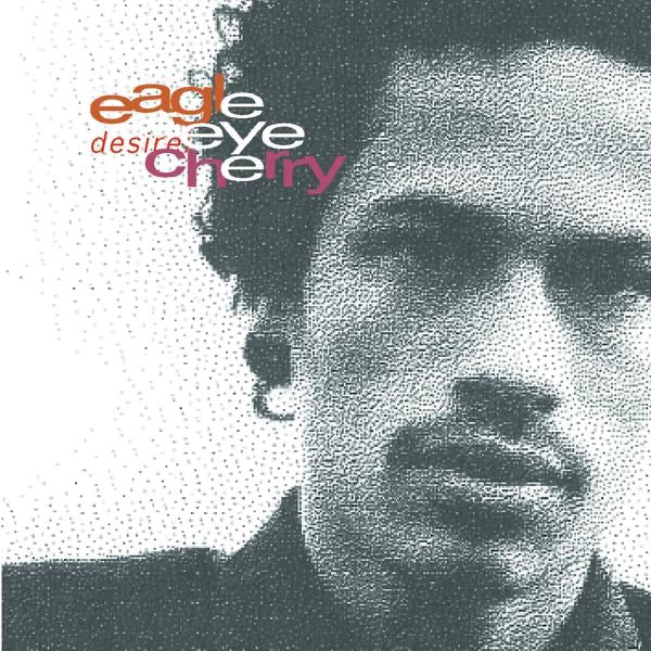 Eagle-Eye Cherry – Desireless
