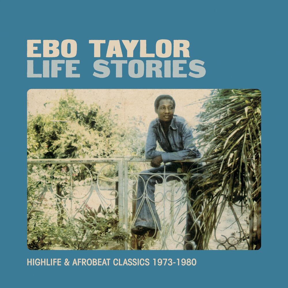 Ebo Taylor – Life Stories