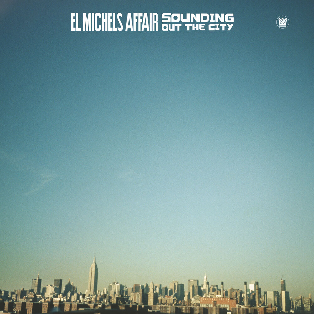 El Michels Affair – Sounding Out the City