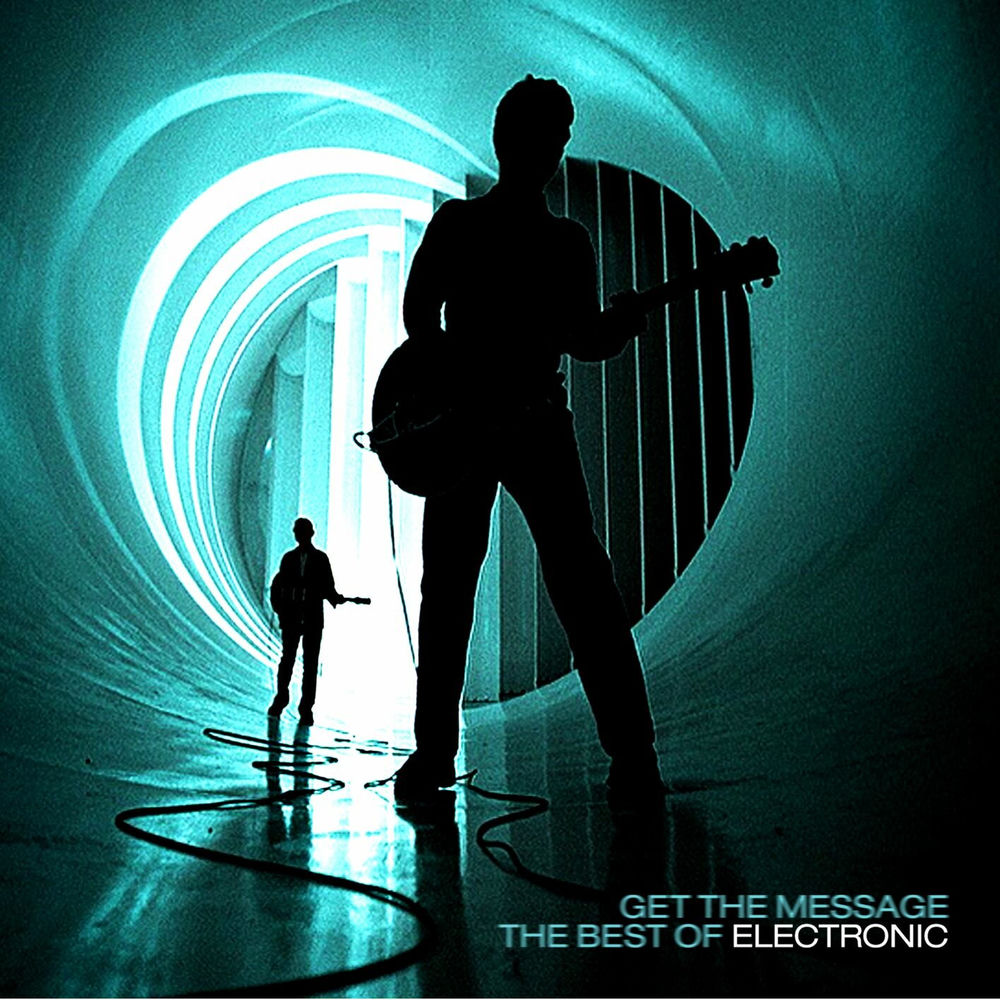 Electronic – Get The Message - The Best Of Electronic