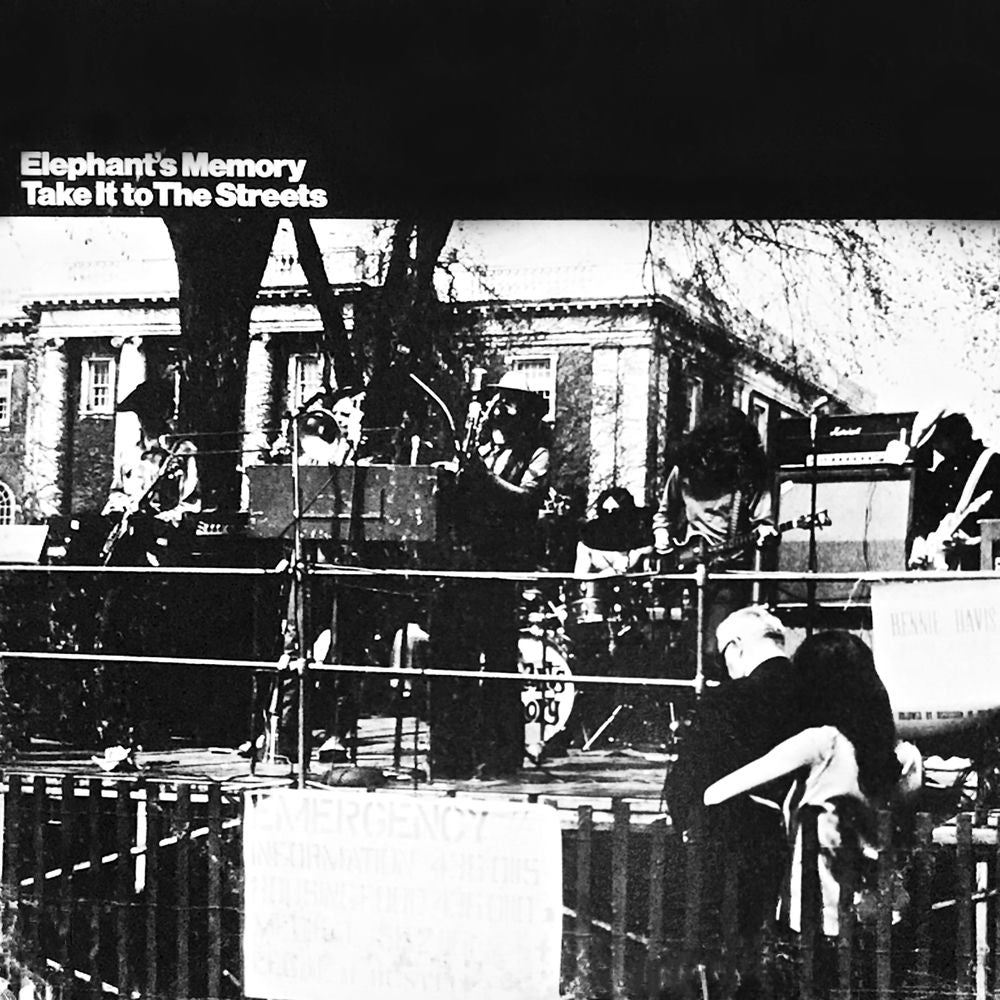 Elephant's Memory – Take It to the Streets