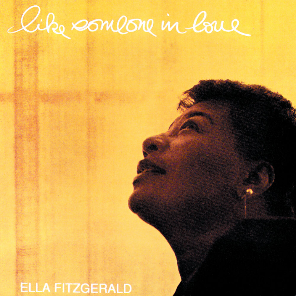 Ella Fitzgerald – Like Someone In Love