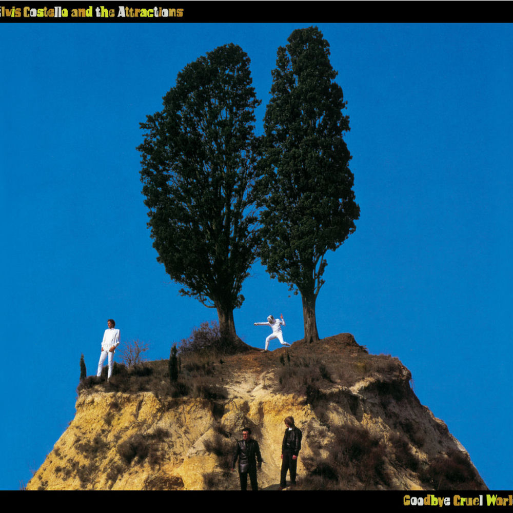 Elvis Costello & The Attractions – Goodbye Cruel World