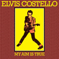 Elvis Costello – My Aim Is True - 49th Anniversary Edition (2026 Remaster)