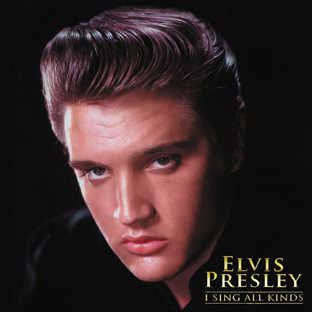 Elvis Presley – I Sing All Kinds (EMH Edition)