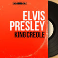 Elvis Presley – King Creole (Original Motion Picture Soundtrack, Extracts, Mono Version)