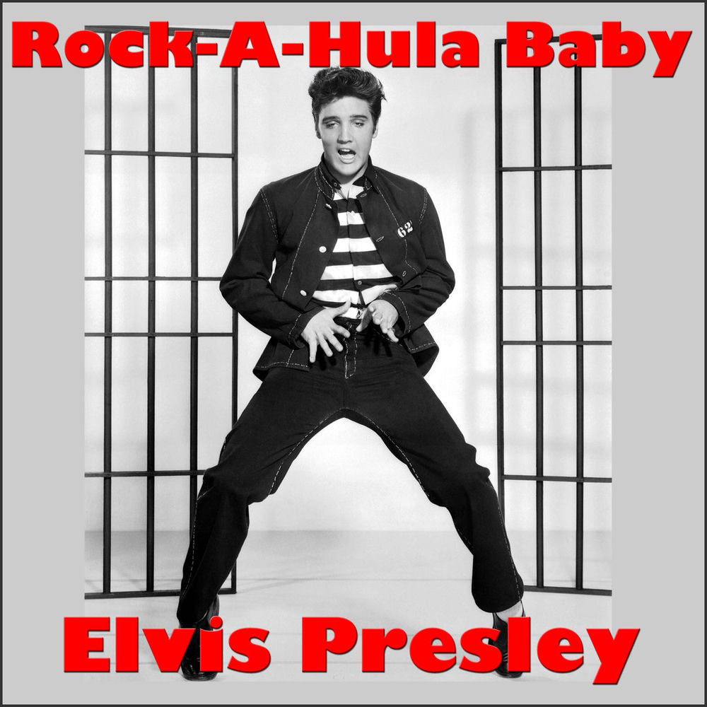 Elvis Presley – Rock-A-Hula Baby